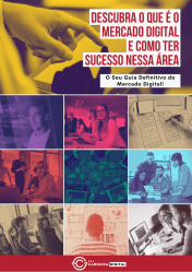 Descubra o que é o mercado digital e como ter sucesso nessa área