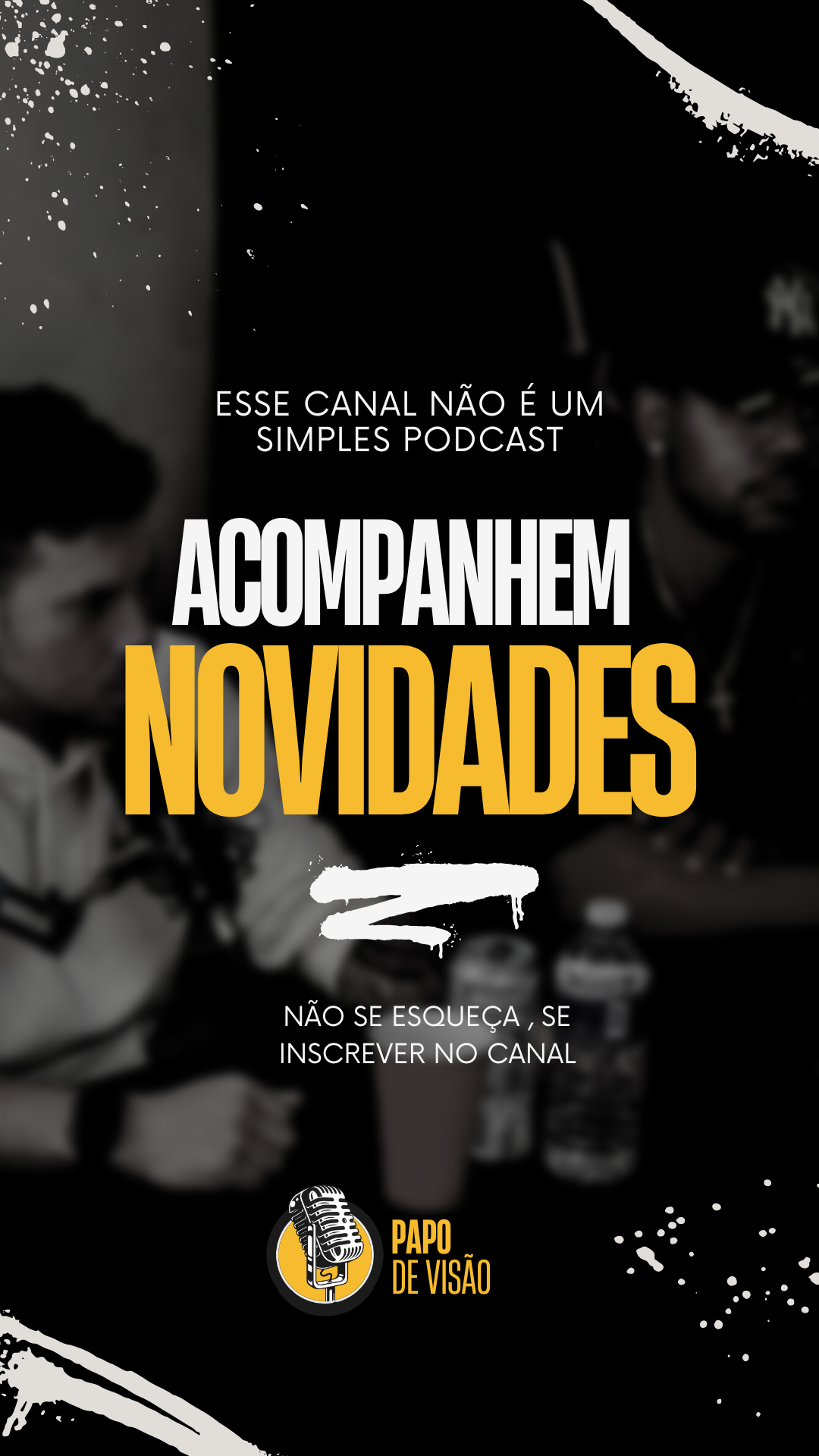 STORY INSTAGRAM - PODCAST PAPO DE VISÃO