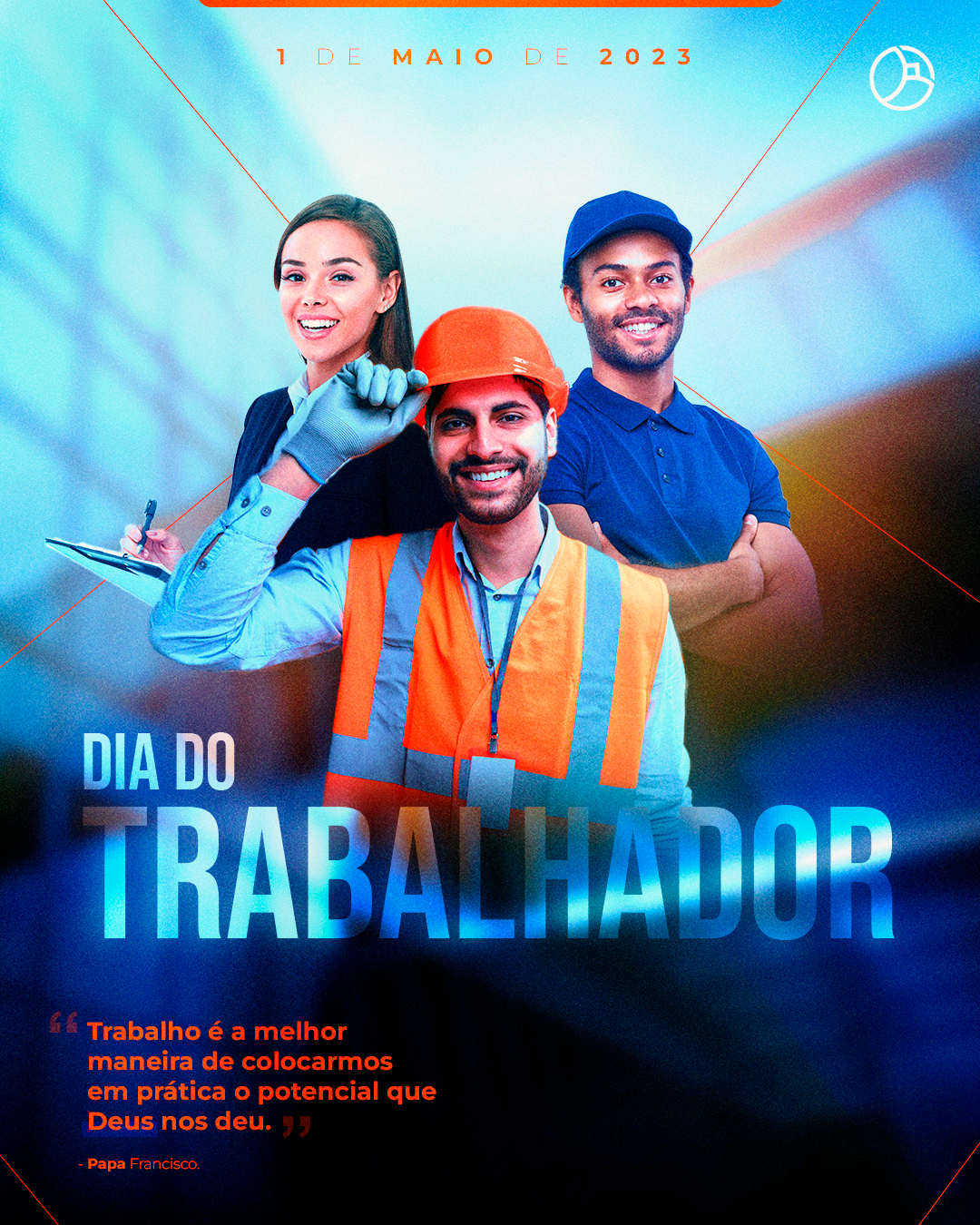 1 de Maio - Dia do Trabalhador