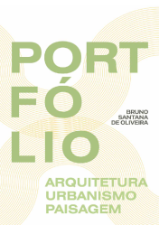 Portfólio Bruno Santana- Urbanismo, Design editorial e arquitetura