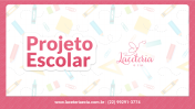 Projeto Escolar - Laceteria & Cia