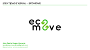 Identidade visual para Ecomove -  Empresa de mobilidade urbana sustentável